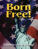 Born Free - Liberty: How Long?