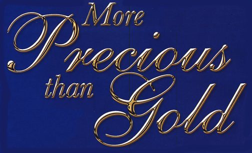 More Precious than Gold (32K)