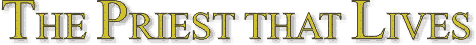 07 The Priest that Lives (3K)